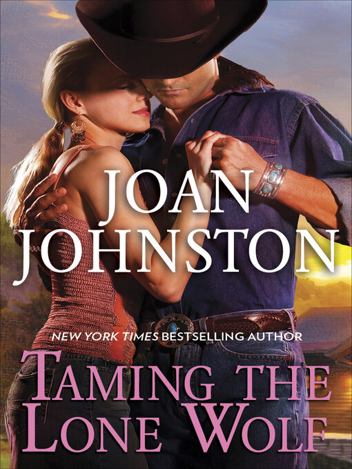 Title details for Taming the Lone Wolf by Joan Johnston - Available